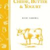 Making cheese, butter & yoghurt